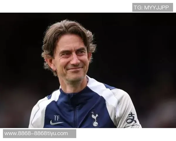 热刺开局表现出色弗兰克表示满意并誓言全力争胜